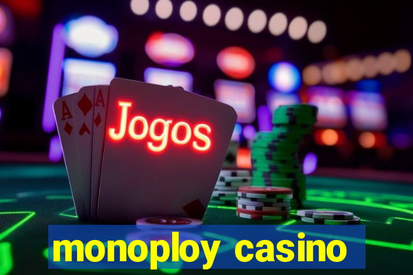 monoploy casino