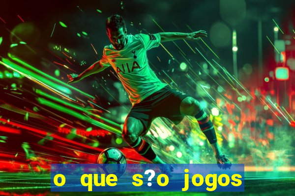 o que s?o jogos de slots