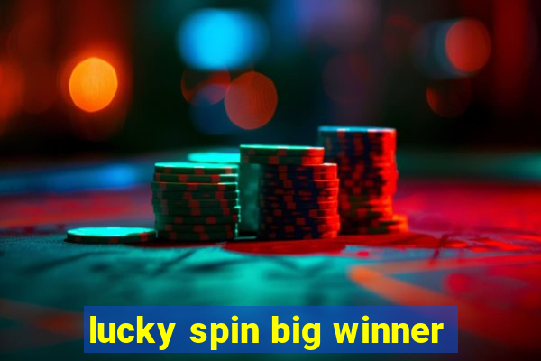 lucky spin big winner