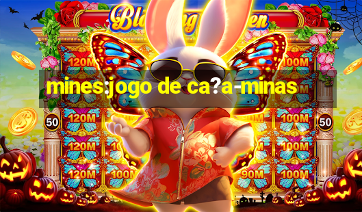 mines:jogo de ca?a-minas