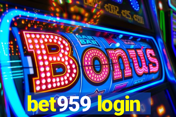 bet959 login