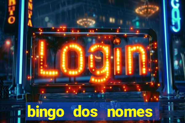 bingo dos nomes educa??o infantil