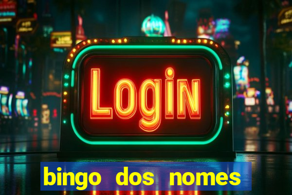 bingo dos nomes educa??o infantil