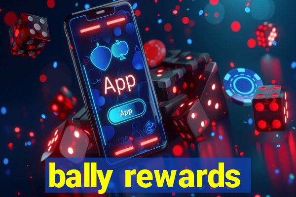 bally rewards