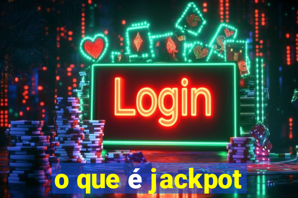 o que é jackpot