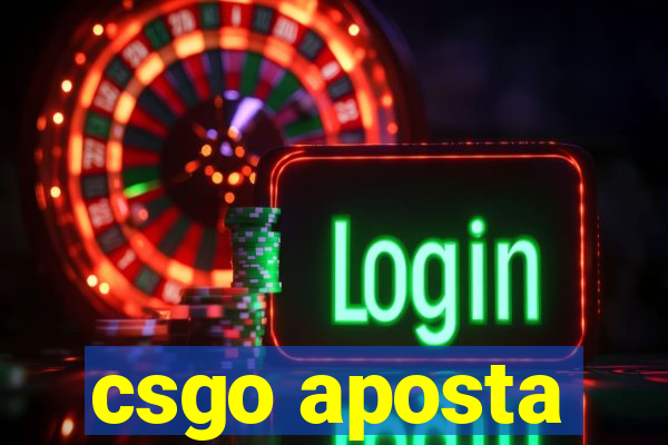 csgo aposta