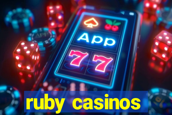 ruby casinos