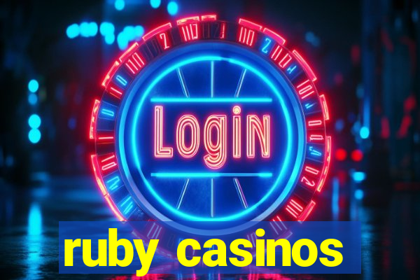 ruby casinos