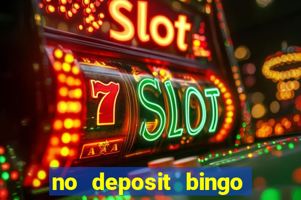 no deposit bingo sites uk