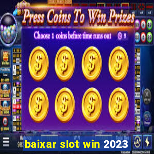 baixar slot win 2023