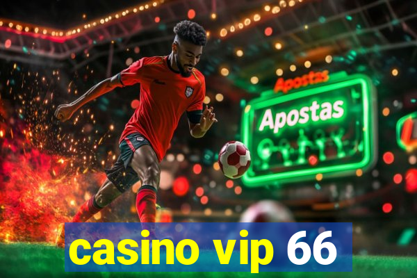 casino vip 66