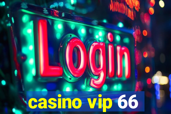 casino vip 66