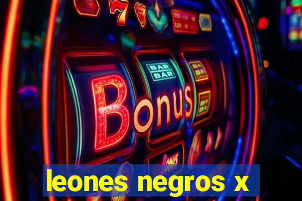 leones negros x