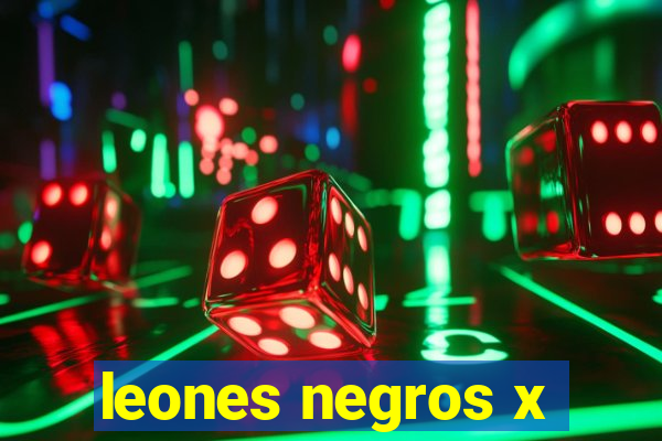 leones negros x