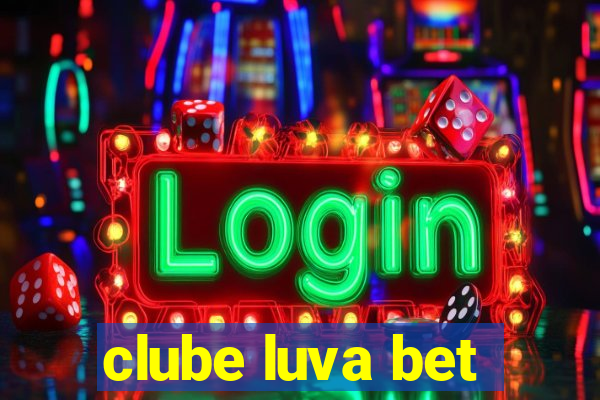 clube luva bet