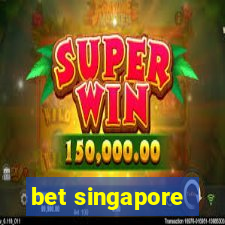 bet singapore