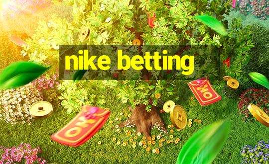 nike betting