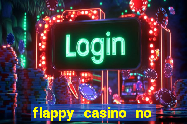 flappy casino no deposit bonus