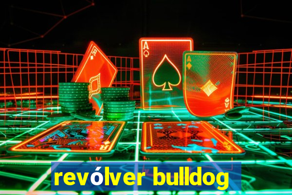 revólver bulldog