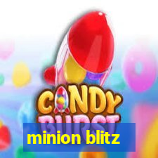 minion blitz