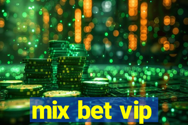 mix bet vip