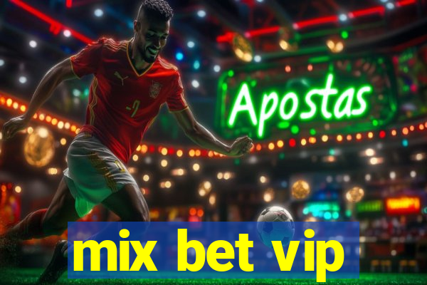 mix bet vip