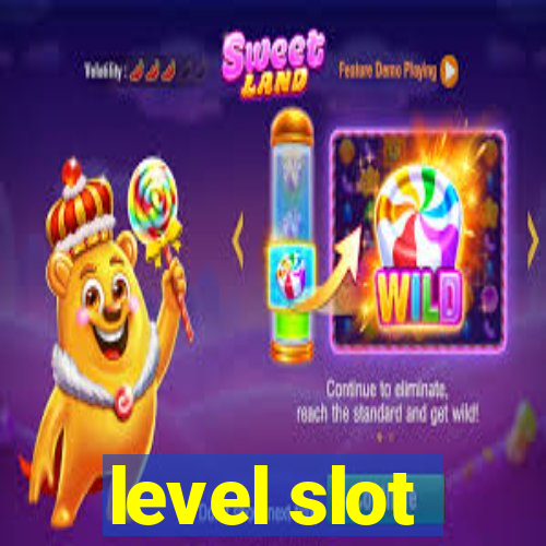 level slot