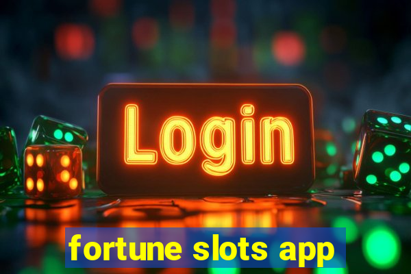 fortune slots app