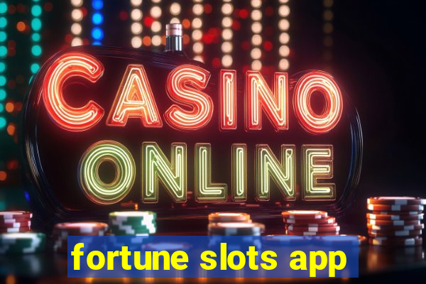 fortune slots app