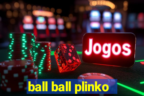 ball ball plinko