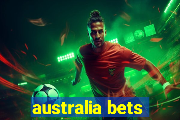 australia bets