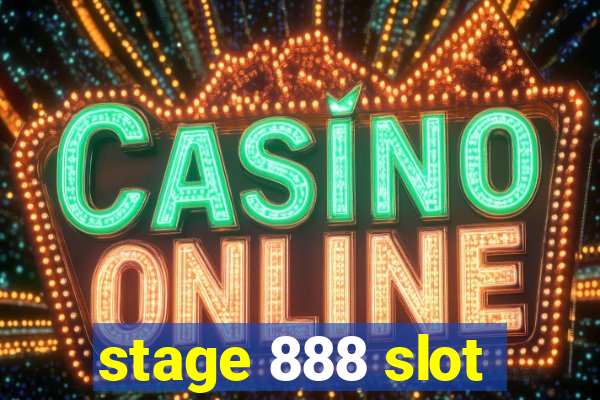 stage 888 slot