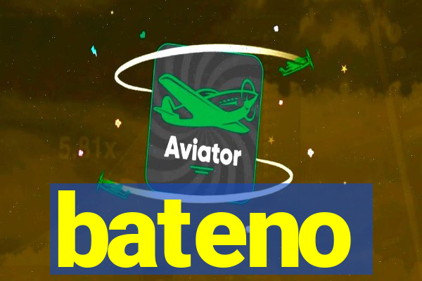 bateno