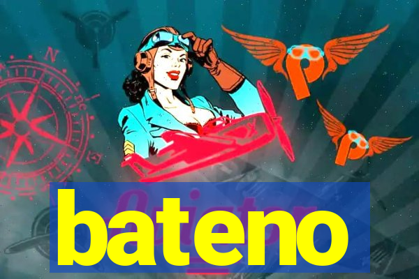 bateno