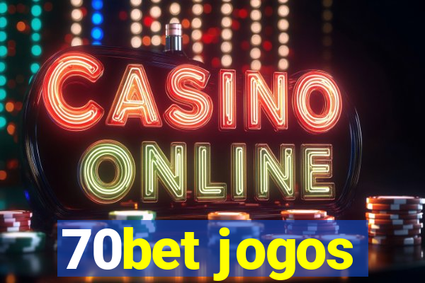 70bet jogos