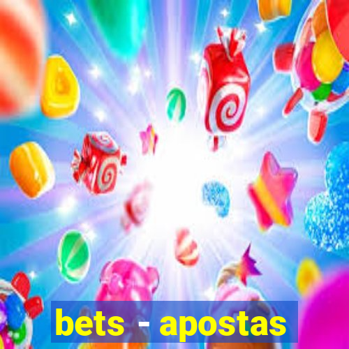 bets - apostas