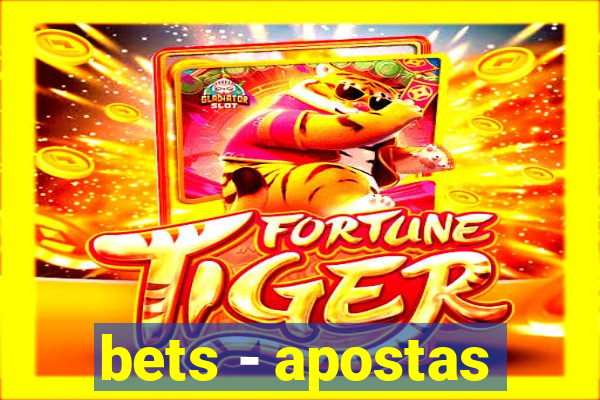 bets - apostas