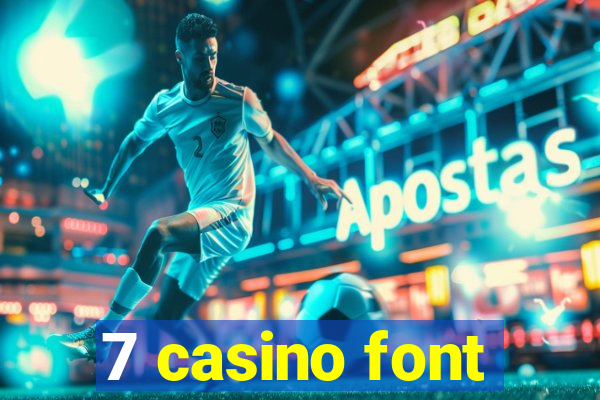 7 casino font