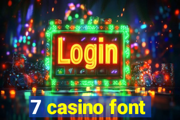 7 casino font