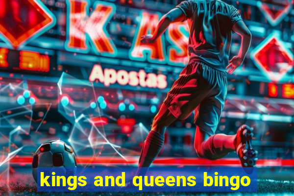 kings and queens bingo