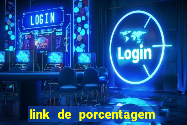 link de porcentagem dos jogos slots