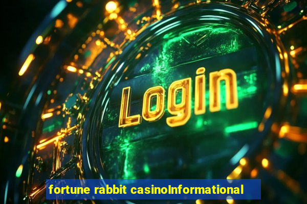 fortune rabbit casinoInformational