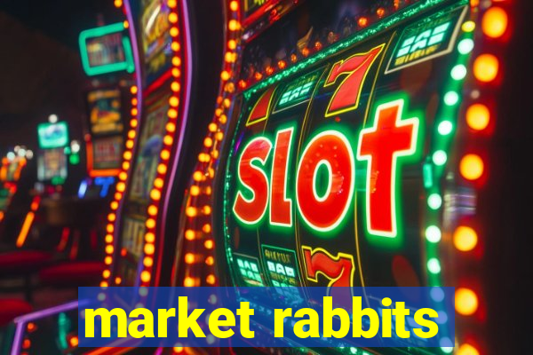 market rabbits