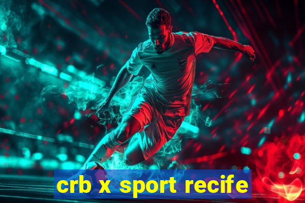 crb x sport recife