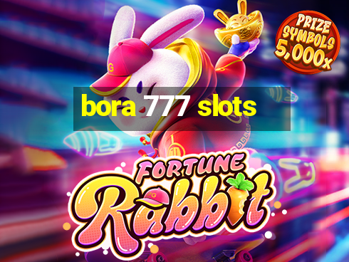 bora 777 slots