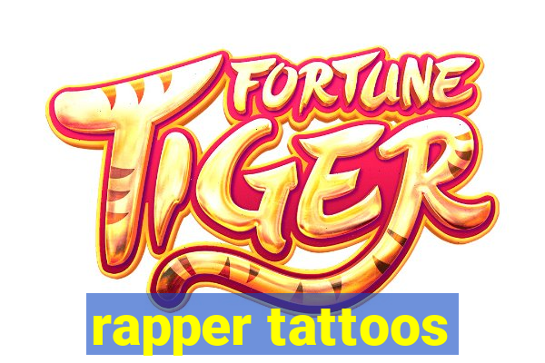 rapper tattoos