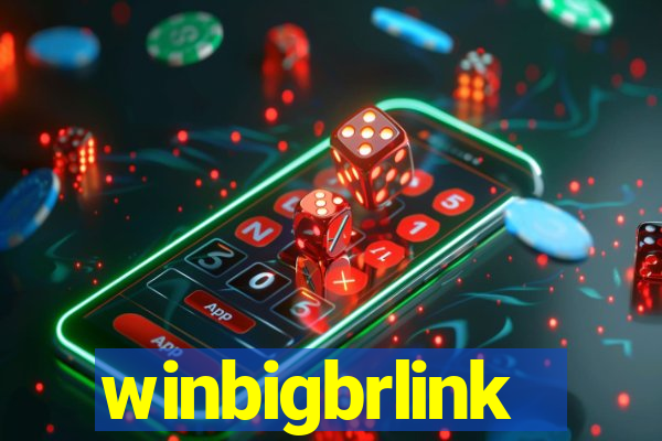 winbigbrlink