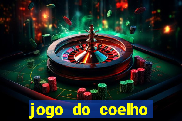 jogo do coelho ganhar dinheiro