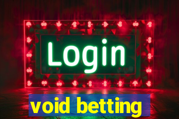 void betting