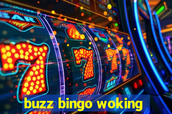 buzz bingo woking